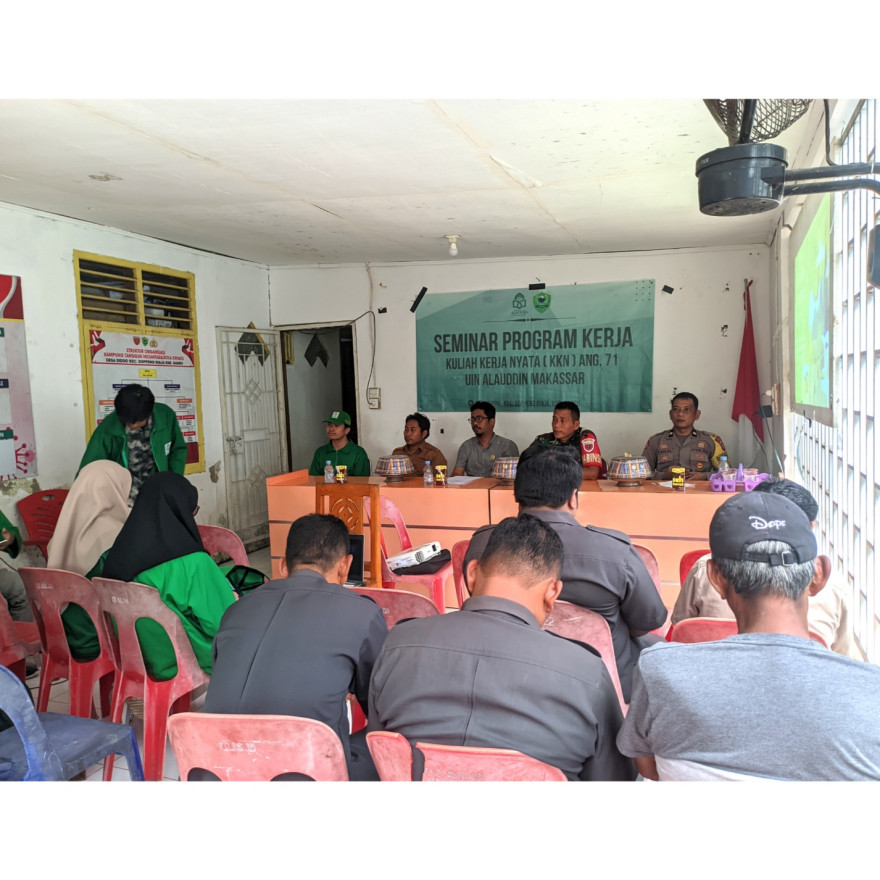 SEMINAR PROGRAM KERJA MAHASISWA KKN UIN ALAUDDIN MAKASSAR ANGKATAN 71 POSKO IV DESA SIDDO